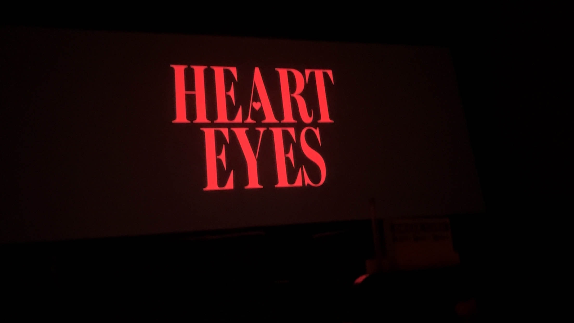 Heart Eyes: A Horrifically, Romantic Film 